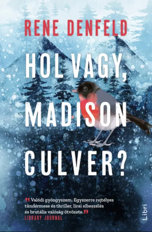 Hol vagy, Madison Culver? - Rene Denfeld Árengedmény