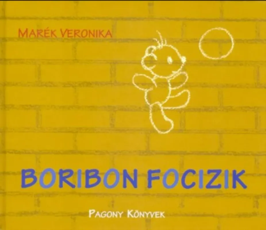 Boribon focizik (új kiadás) - Marék Veronika Kedvezmény