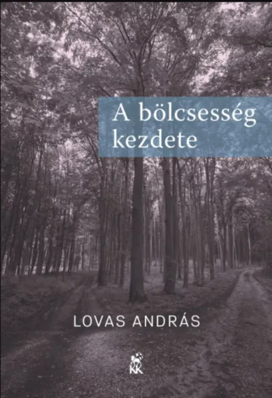 A bölcsesség kezdete - Lovas András Rendeld meg most