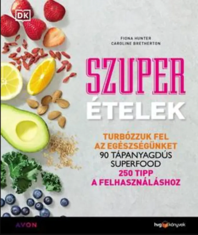 Szuperételek - Caroline Bretherton - Fiona Hunter Különleges ajánlat