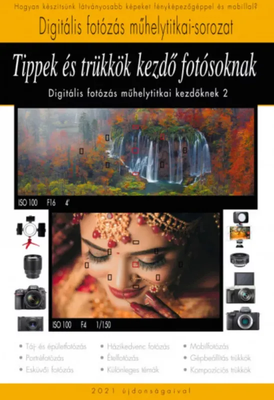 Tippek és trükkök kezdő fotósoknak - A Digitális fotózás műhelytitkai kezdőknek 2. Népszerű
