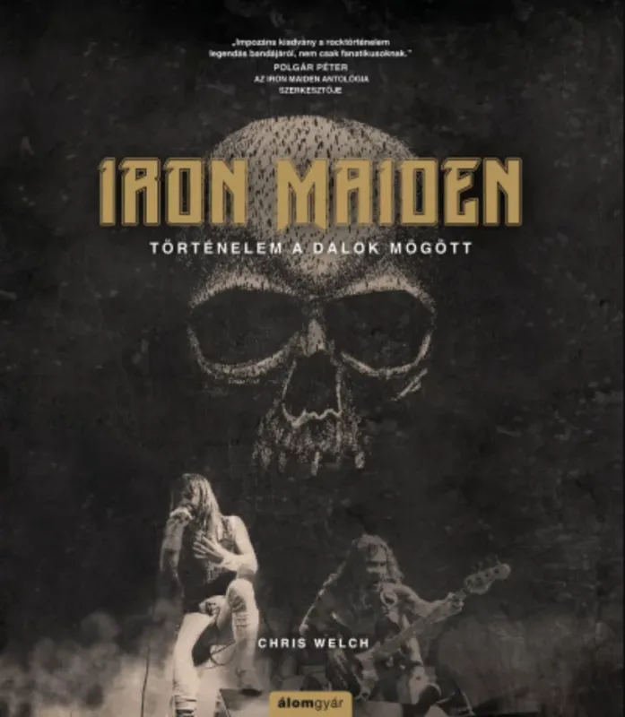 Iron Maiden - Történelem a dalok mögött - Chris Welch Expressz kézbesítés
