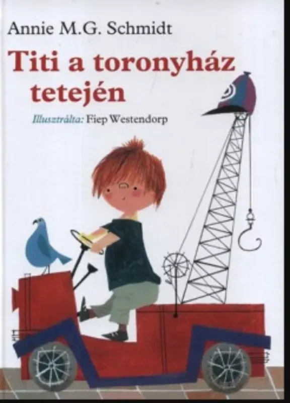 Gyors szállítás Titi a toronyház tetején - Annie M. G. Schmidt
