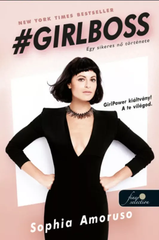 Girlboss - Egy sikeres nő története - Sophia Amoruso Kihagyhatatlan ajánlat