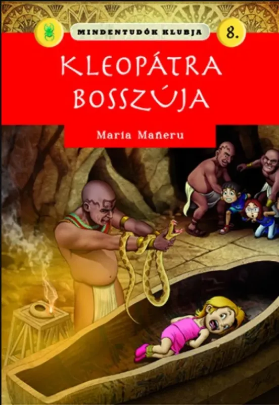 Mindentudók klubja 8.- Kleopátra bosszúja - Maria Maneru Különleges ajánlat