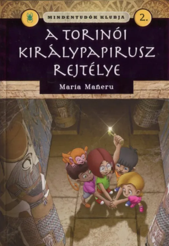 Mindentudók klubja 2. - A torinói királypapirusz rejtélye - Maneru Biztonságos fizetés