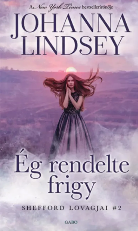 Outlet Ég rendelte frigy - Shefford lovagjai 2. - Johanna Lindsey