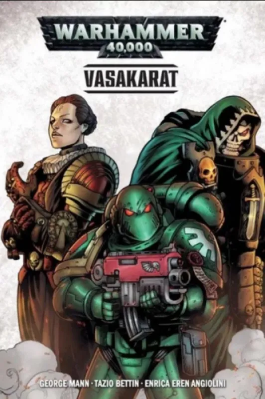 Warhammer 40.000: Vasakarat (képregény) - Tazio Bettin - George Mann Szuper akció