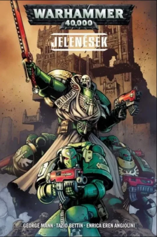 Warhammer 40.000: Jelenések (képregény) - Tazio Bettin - George Mann Legkelendőbb