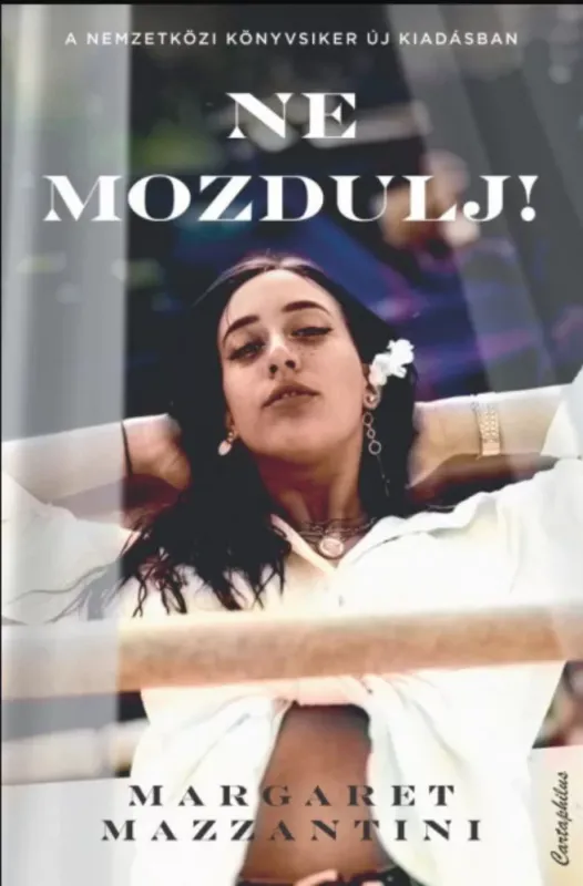 Bestseller Ne mozdulj! - Margaret Mazzantini