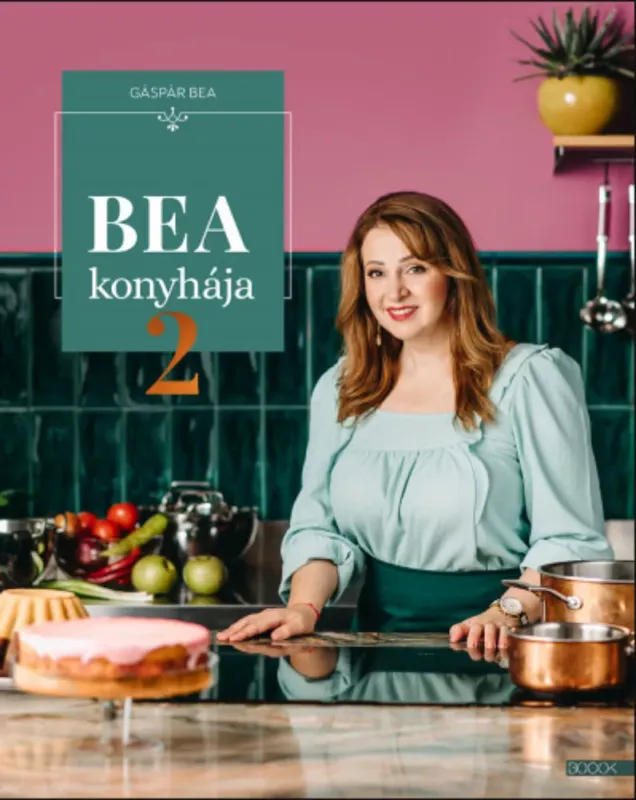 Bea konyhája 2. - Gáspár Bea Végkiárusítás