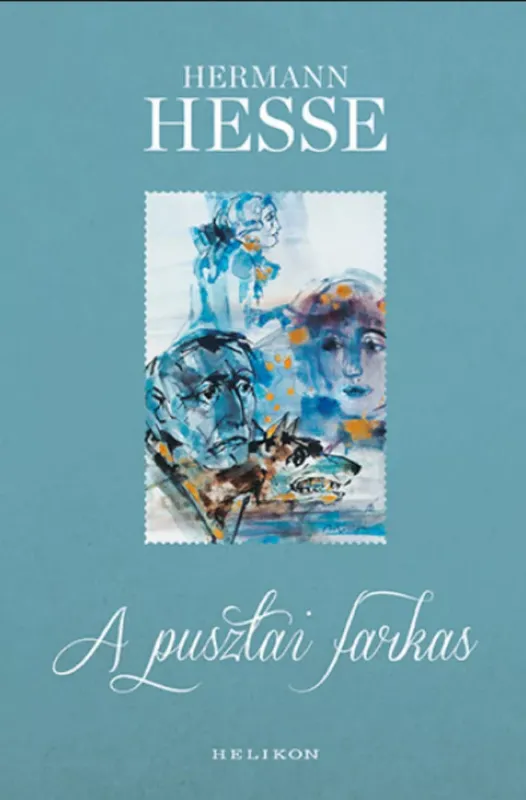A pusztai farkas - Gunter Böhmer illusztrációival - Hermann Hesse Biztonságos vásárlás