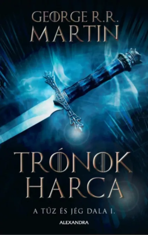 Trónok harca - A tűz és jég dala I. - George R. R. Martin Exkluzív ajánlat