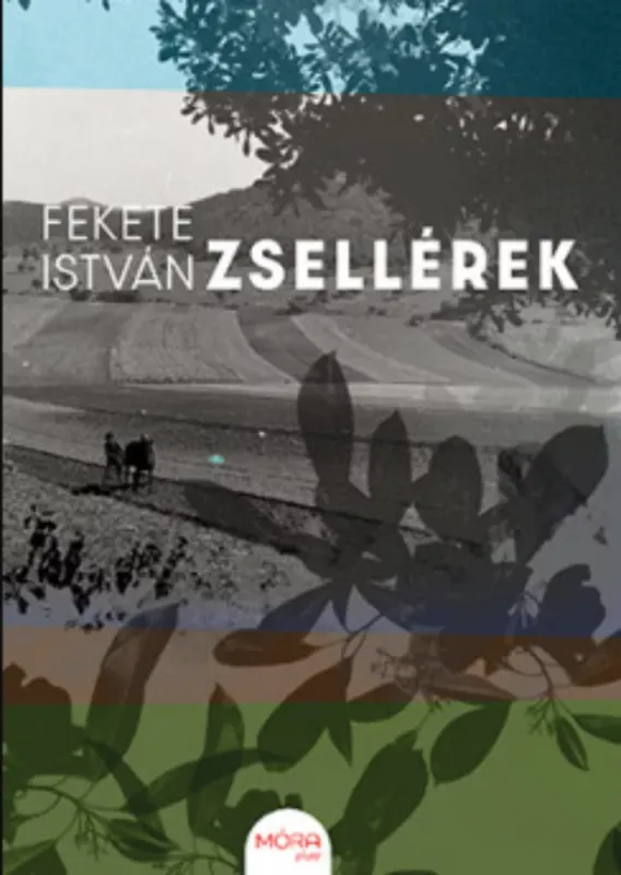 Zsellérek - Fekete István Kihagyhatatlan ajánlat