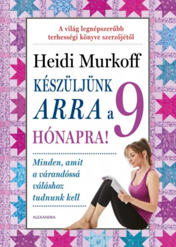 Készüljünk arra a 9 hónapra! - Heidi Murkoff Bestseller