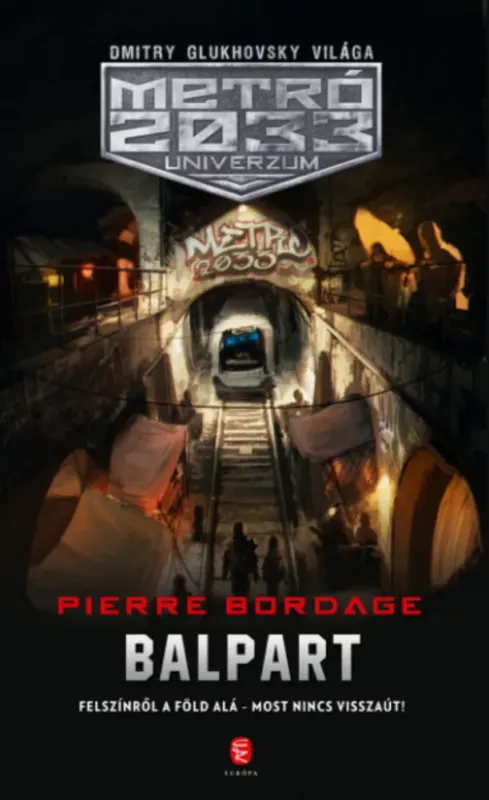 Gyors szállítás Balpart - METRÓ 2033 Univerzum - Pierre Bordage