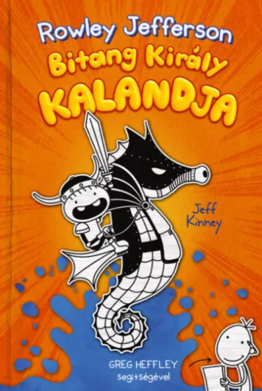 Exkluzív ajánlat Rowley Jefferson Bitang Király kalandja - Jeff Kinney