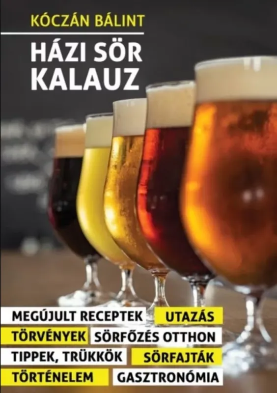 Házi Sör Kalauz (2. kiadás) - Kóczán Bálint Ne maradj le