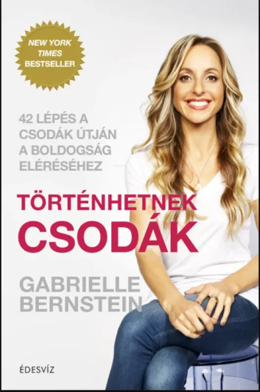 Történhetnek csodák - Gabrielle Bernstein Különleges ajánlat