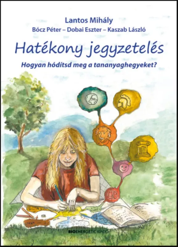 Hatékony jegyzetelés - Lantos Mihály Azonnali szállítás