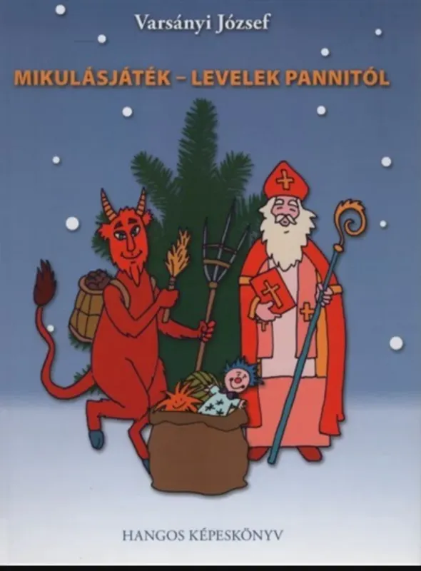 Bestseller Mikulásjáték - Levelek Pannitól - Varsányi József