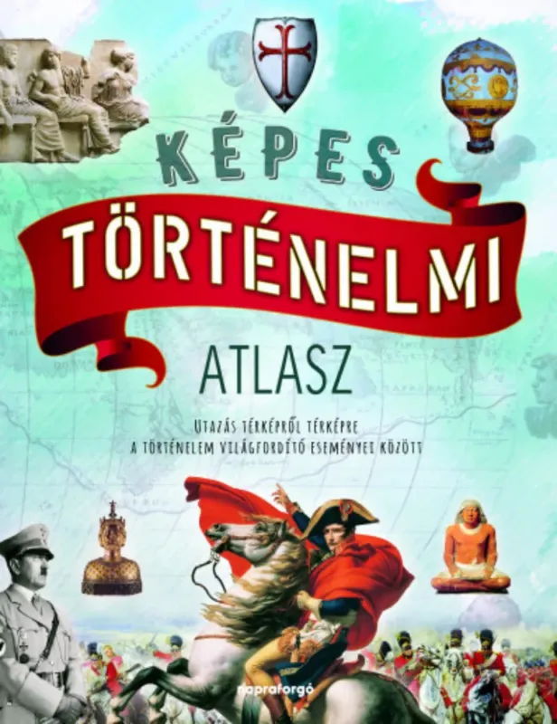Ajánlat Képes történelmi atlasz - Gianni Palitta