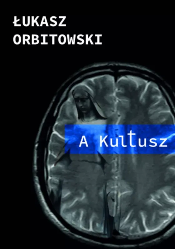 A Kultusz - Lukasz Orbitowski Legnépszerűbb