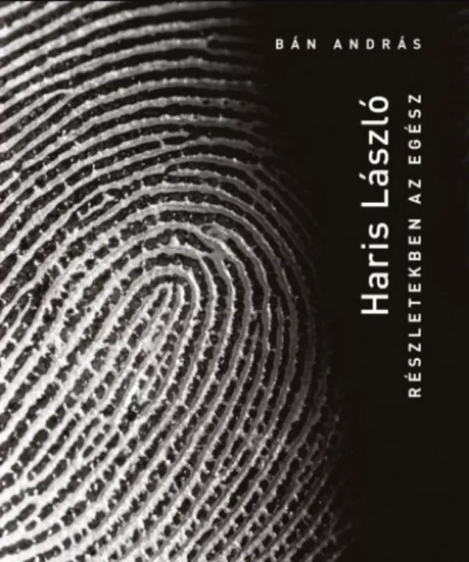 Haris László - Részletekben az egész - Bán András Csak ma