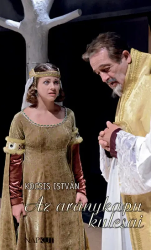 Az aranykapu kulcsai - Drámák IV. - Kocsis István Árcsökkenés
