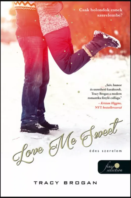 Kihagyhatatlan ajánlat Bell Harbor 3. - Love Me Sweet - Édes szerelem - Tracy Brogan