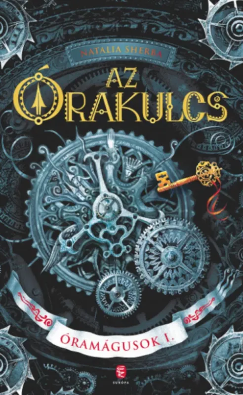Expressz szállítás Az Órakulcs - Óramágusok 1. - Natalia Sherba