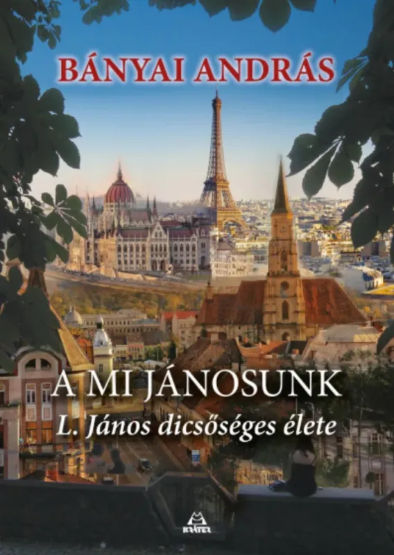 A mi Jánosunk - L. János dicsőséges élete - Bányai András Szezonális akció