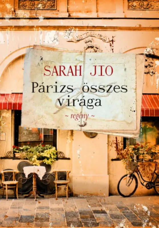 Expressz kézbesítés Párizs összes virága - Sarah Jio