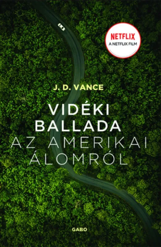 Vidéki ballada az Amerikai Álomról - J. D. Vance Olcsó