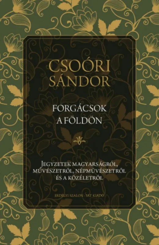 Szuper ajánlat Forgácsok a földön - Csoóri Sándor