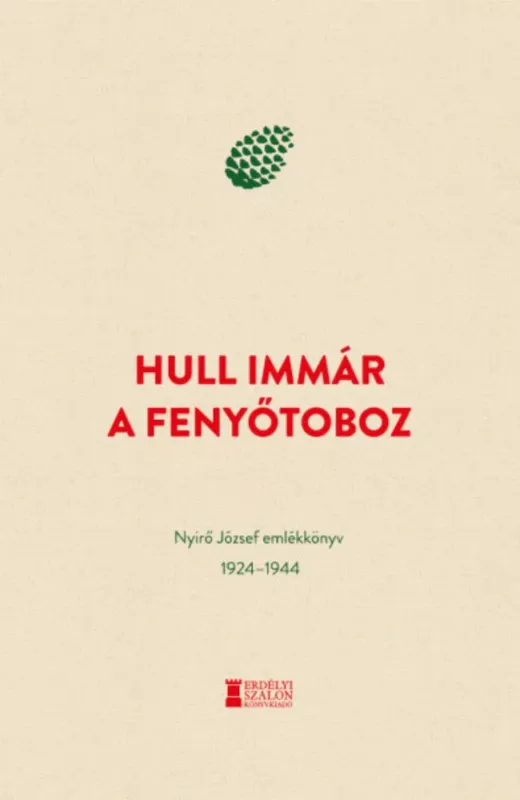 Expressz szállítás Hull immár a fenyőtoboz - Nyirő József emlékkönyv 1924-1944 - Medvigy Endre szerk.