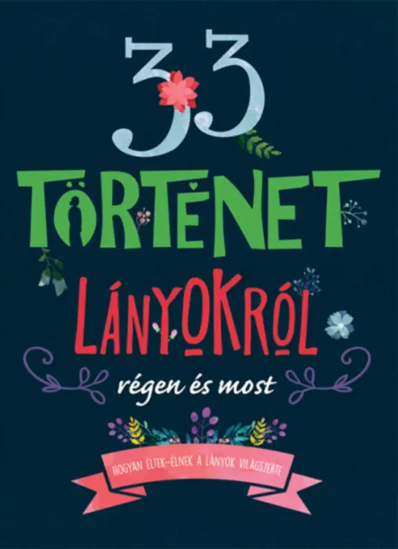 33 történet lányokról régen és most - Carmen Blázquez Biztonságos vásárlás