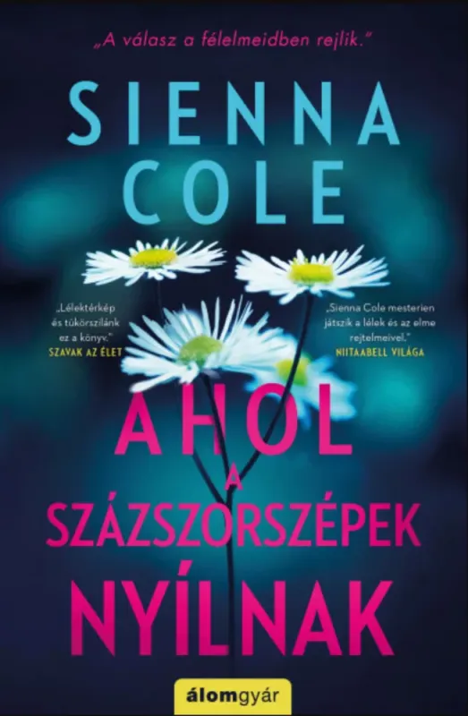 Különleges ajánlat Ahol a százszorszépek nyílnak - Sienna Cole