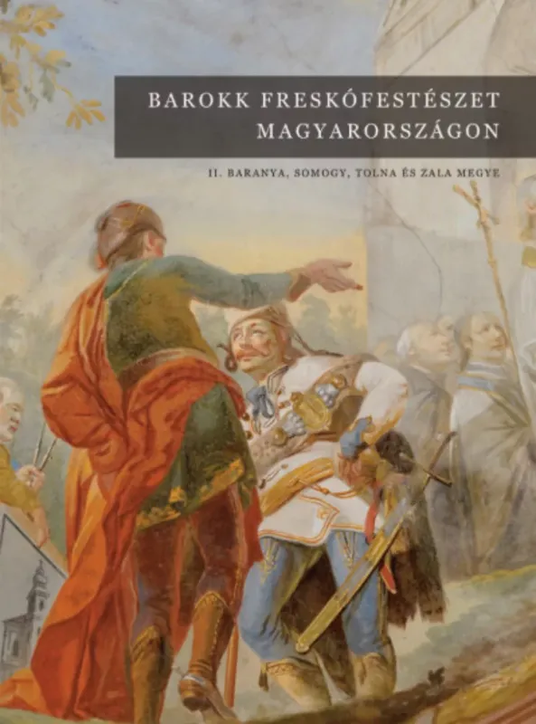 Azonnali szállítás Barokk freskófestészet Magyarországon II. - Jernyei Kiss János