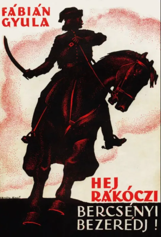 Hej, Rákóczi, Bercsényi, Bezerédj! - Fábián Gyula Olcsó