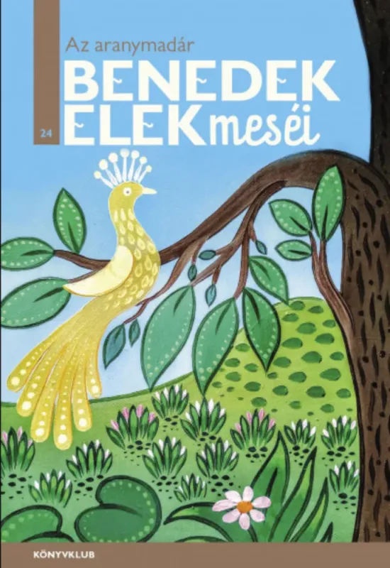 Gyors szállítás Az aranymadár - Benedek Elek