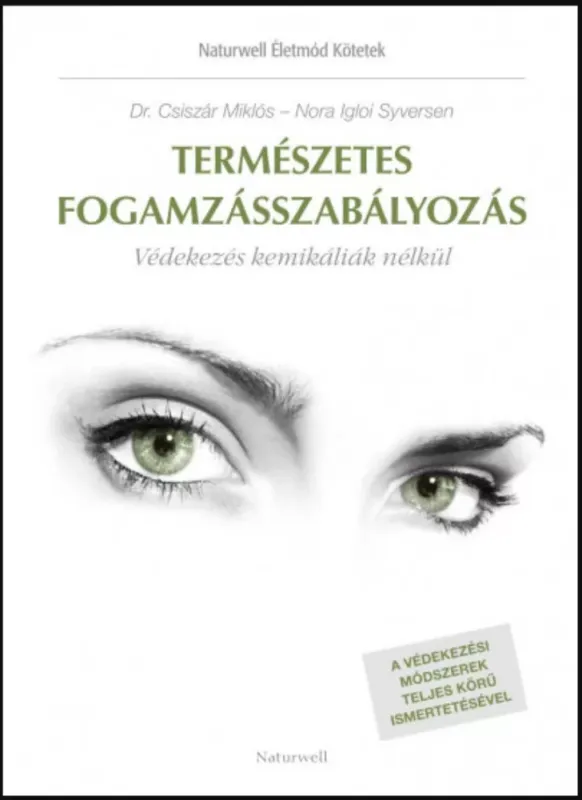 Természetes fogamzásszabályozás - Dr. Csiszár Miklós - Igloi Nora Syversen Ajánlat