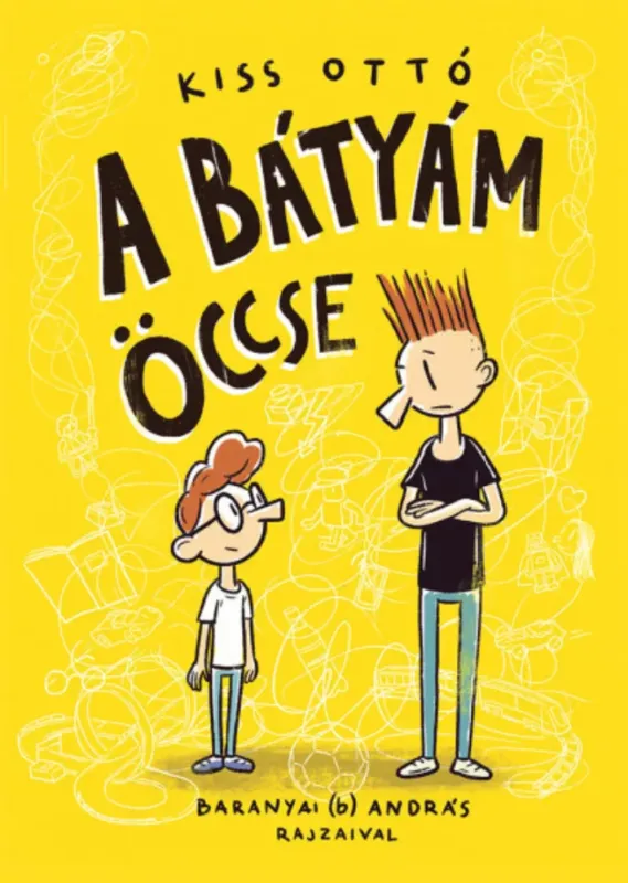 Azonnal elérhető A bátyám öccse - Kiss Ottó