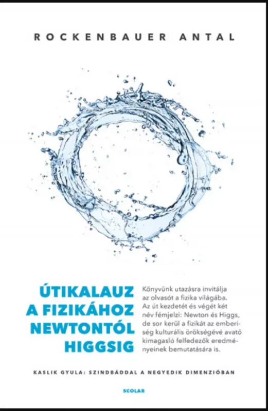 Útikalauz a fizikához Newtontól Higgsig - Rockenbauer Antal Akció