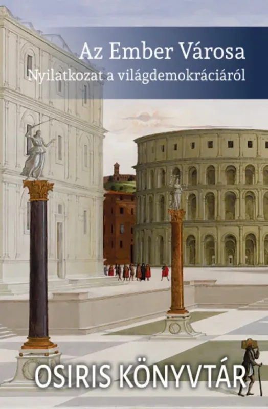 Az Ember Városa - Nyilatkozat a világdemokráciáról Ajánlat