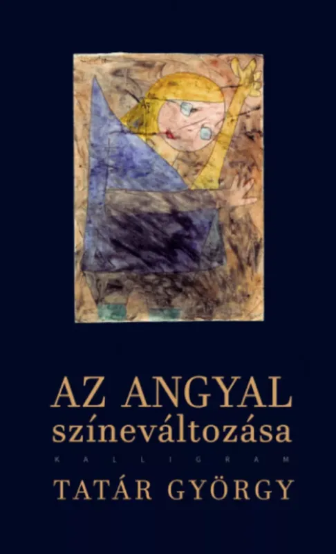 Az angyal színeváltozása - Tatár György Kiárusítás