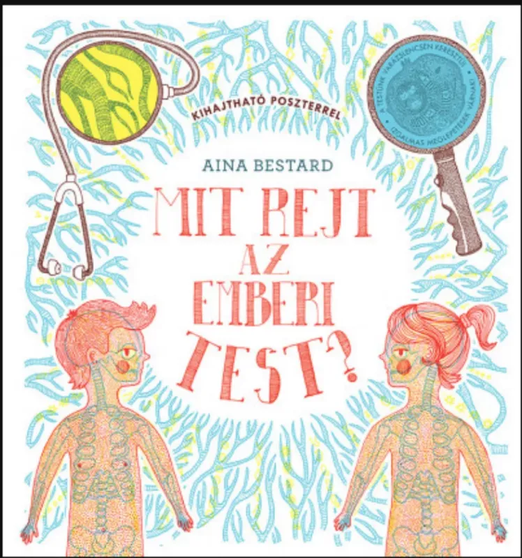 Szuper akció Mit rejt az emberi test? (Kihajtható poszterrel) - Aina Bestard