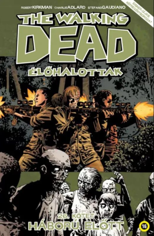 Vedd meg online The Walking Dead - Élőhalottak 26. - Háború előtt - Robert Kirkman