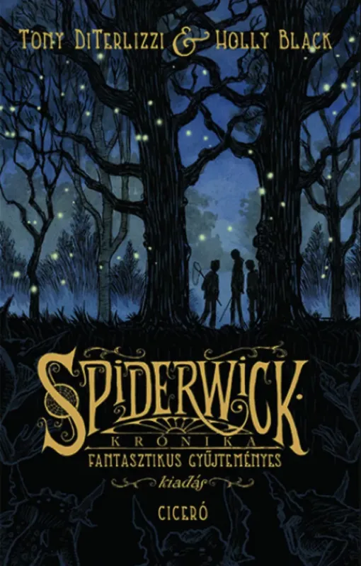 Spiderwick krónika - Fantasztikus gyűjteményes kiadás - Holly Black - Tony Diterlizzi Legjobb ár