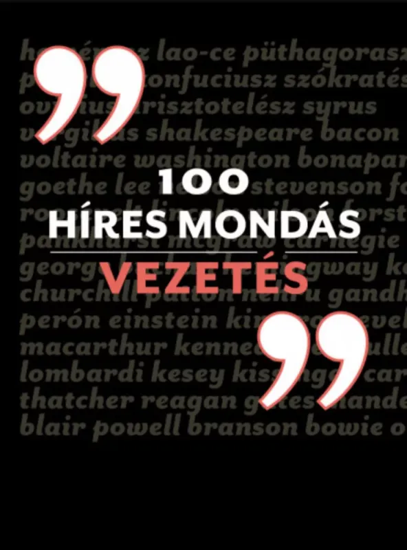 100 híres mondás - Vezetés - Charles Phillips Alacsony ár